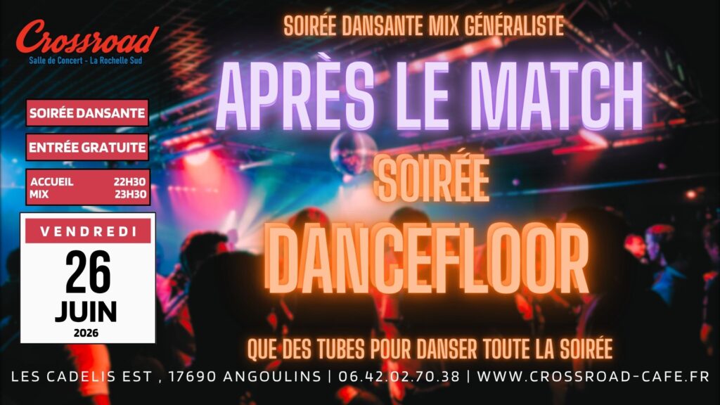 APRES LE MATCH Soirée DANCEFLOOR | Que des tubes pour danser !
