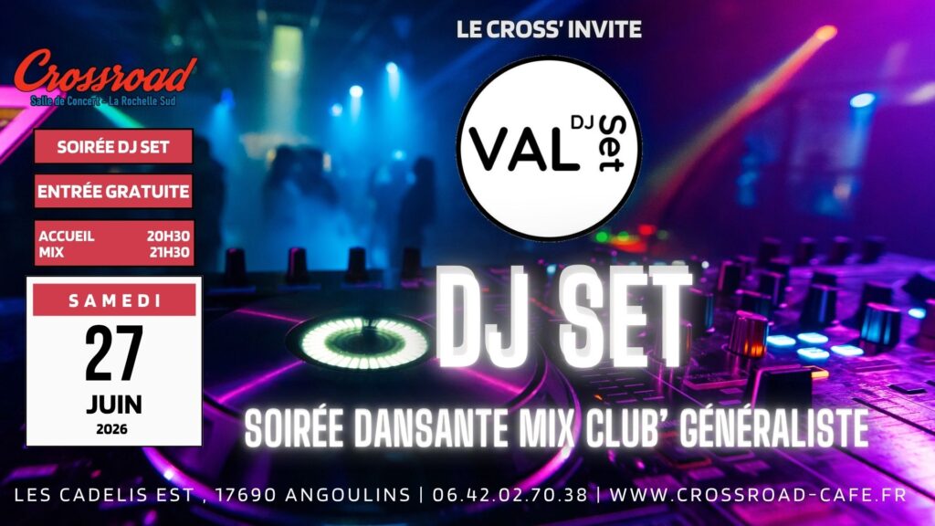 Soirée DJ SET | DJ VAL | Mix Généraliste