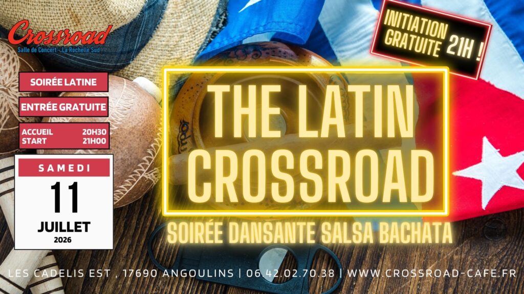 THE LATIN CROSSROAD | Soirée Salsa Bachata