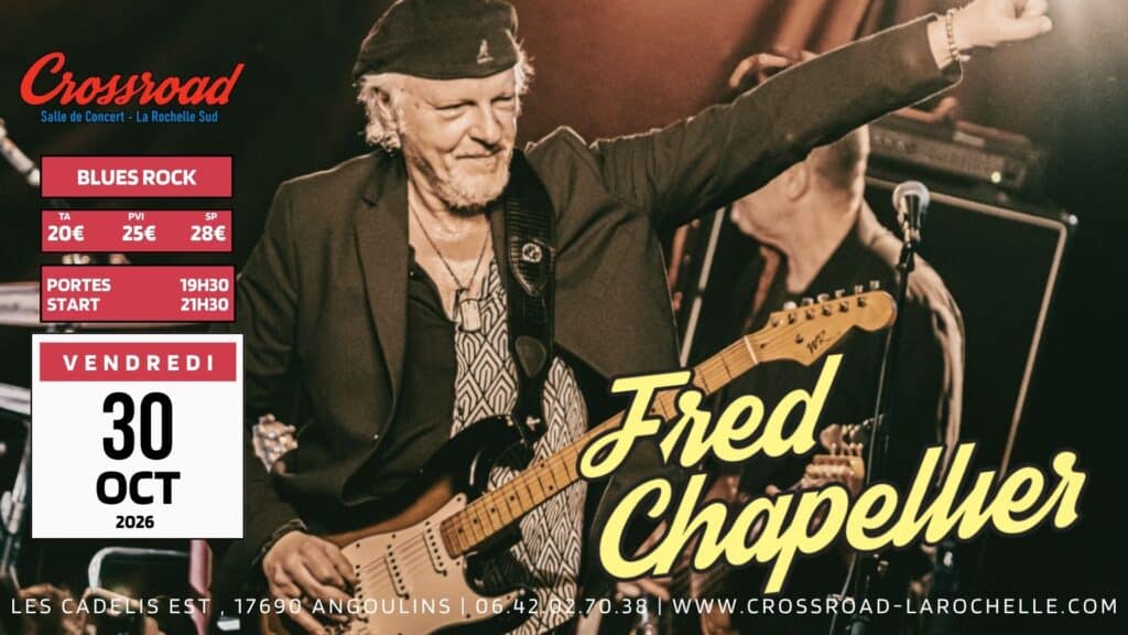 CONCERT | FRED CHAPELLIER + 1ère Partie | BLUES ROCK