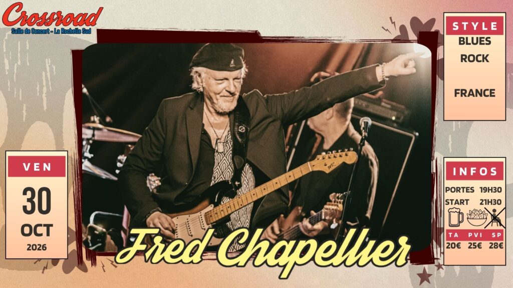 CONCERT | FRED CHAPELLIER + 1ère Partie | BLUES ROCK