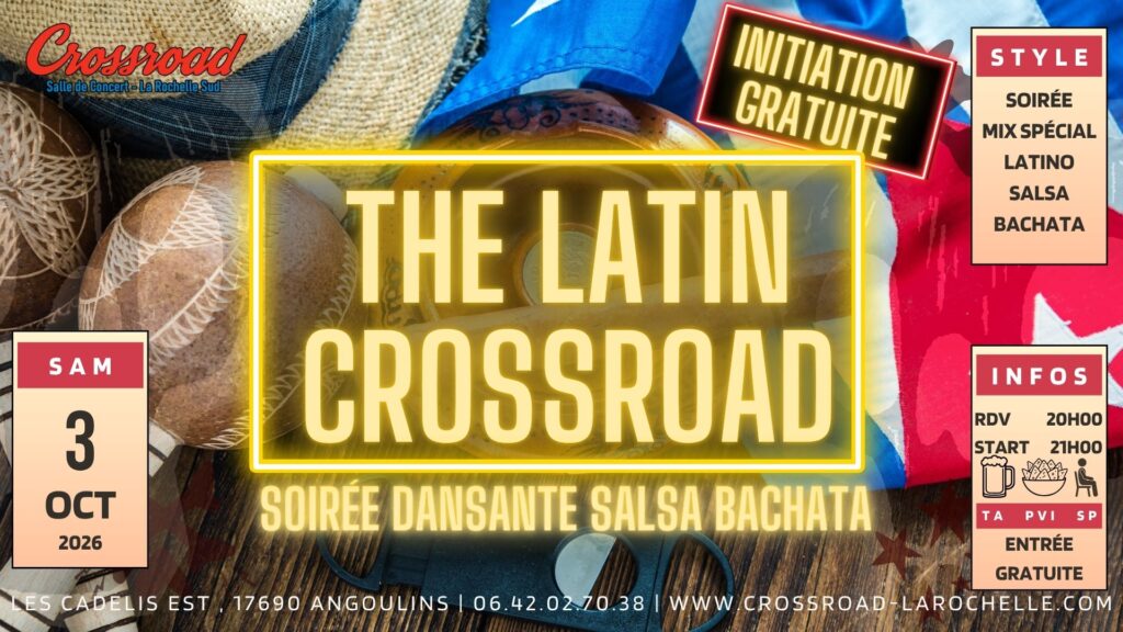 THE LATIN CROSSROAD | Soirée Salsa Bachata
