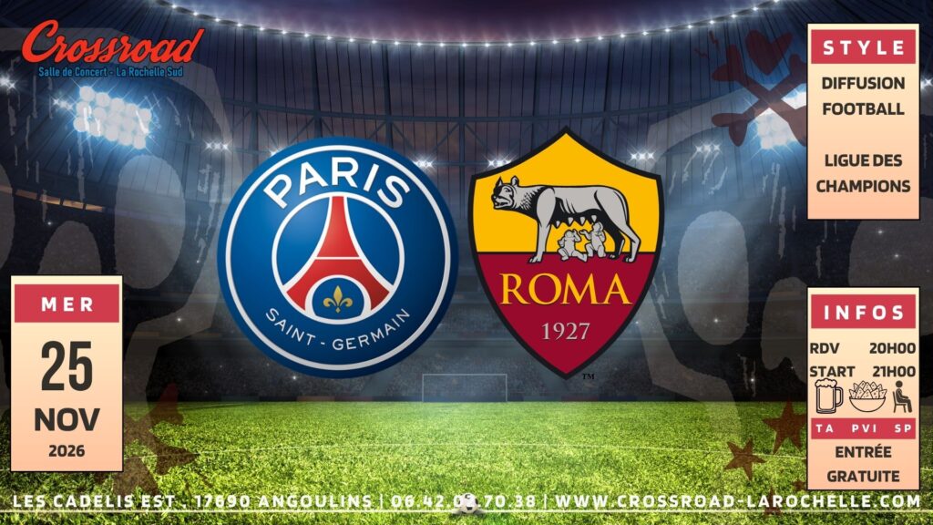 LIGUE DES CHAMPIONS | PSG - AS ROMA| 21H